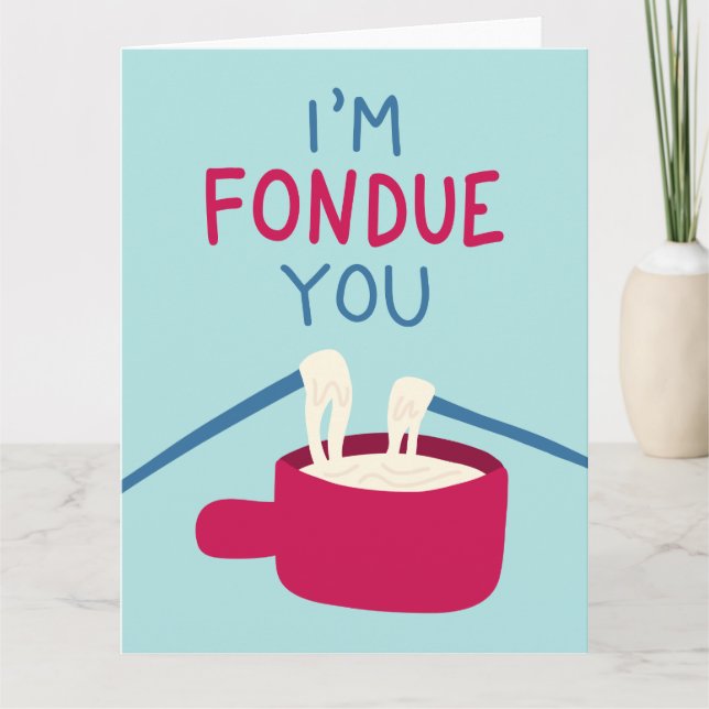 Carte Je suis Fondue Vous (Devant)