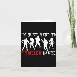 Carte Je suis juste ici pour danser drôle de zombie Hall