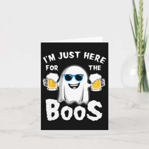 Carte Je suis juste ici pour le Boos amusant Halloween B