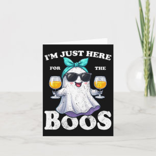 Carte Je suis juste ici pour le Boos Halloween Women Gho