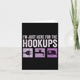 Carte Je Suis Juste Ici Pour Les Hookups Funny Camp Rv C