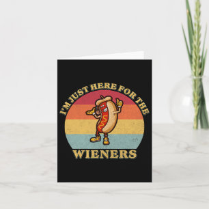 Carte Je suis juste ici pour les saucisses 4 juillet drô