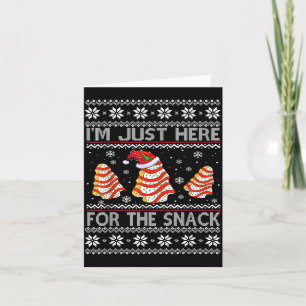 Carte Je suis juste là pour les gâteaux de Noël Snack De
