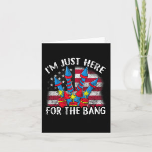 Carte Je suis juste là pour l'Humour de feux d'artifice
