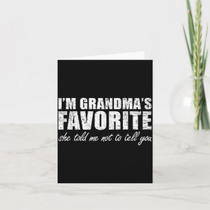 Carte Je suis la préférée de grand-mère Elle m'a dit de