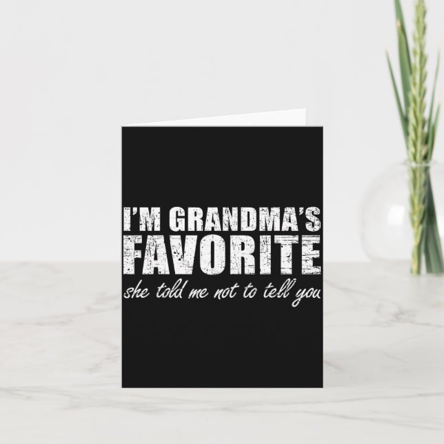 Carte Je suis la préférée de grand-mère Elle m'a dit de  (Devant)