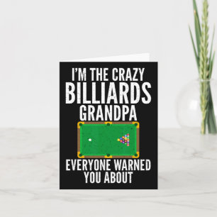 Carte Je Suis Le Crazy Billiards Grand-Père Que Tout Le