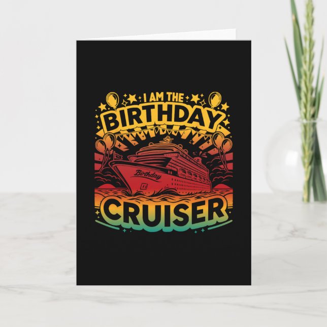 Carte Je suis le croiseur d'anniversaire drôle de vacanc (Devant)