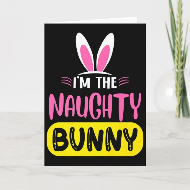 Carte Je suis le lapin vilain Lapin Oreilles Oeuf Funny  (Devant)