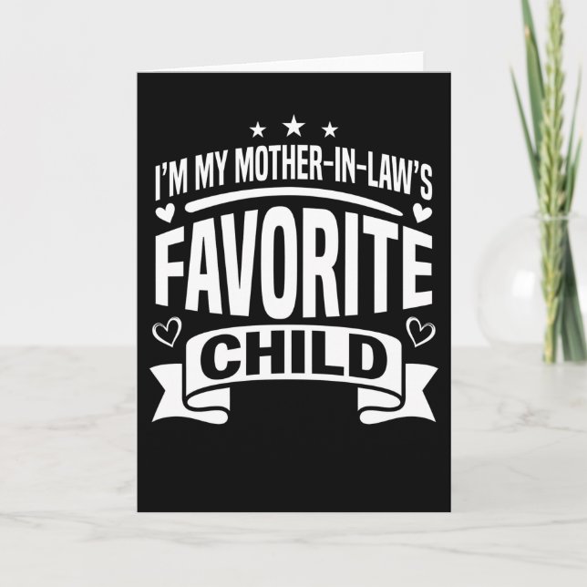 Carte Je suis l'enfant préféré de ma belle-mère pour le  (Devant)