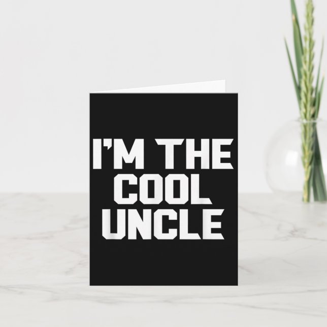 Carte Je Suis L'Oncle Cool Drôle (Devant)