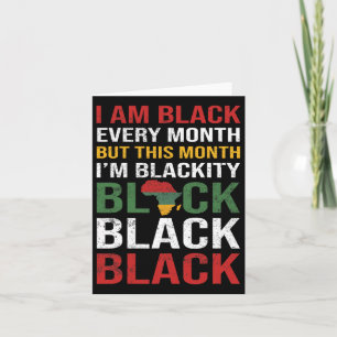 Carte Je suis noir tous les mois Tee mais ce mois je sui