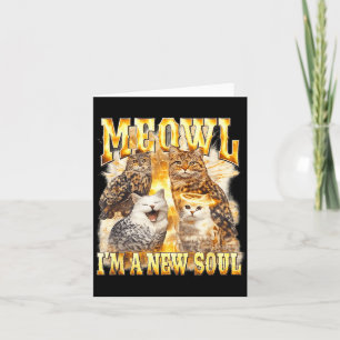 Carte Je suis nouvelle âme Meowl Raunchy Cat Hibou