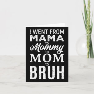 Carte Je suis passée de Mama à Maman Maman Bruh Drôle Ma
