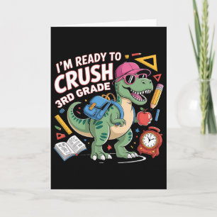 Carte Je suis prêt à écraser la 3e année Dinosaure Ck re