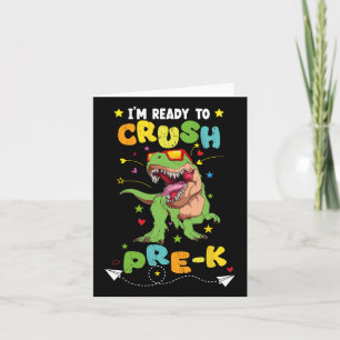 Carte Je suis prêt à écraser Pré-k T Rex Dinosaur Ck To 