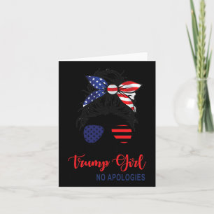 Carte Je suis toujours une fille Trump, sans excuses pat