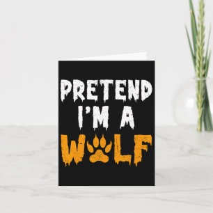 Carte Je suis un costume d'Halloween loup drôle Lazy
