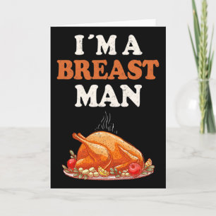 Carte Je suis un homme à poitrine drôle dinde de Thanksg