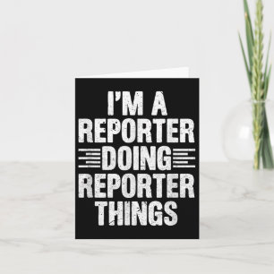 Carte Je Suis Un Journaliste Qui Fait Des Choses Drôle D