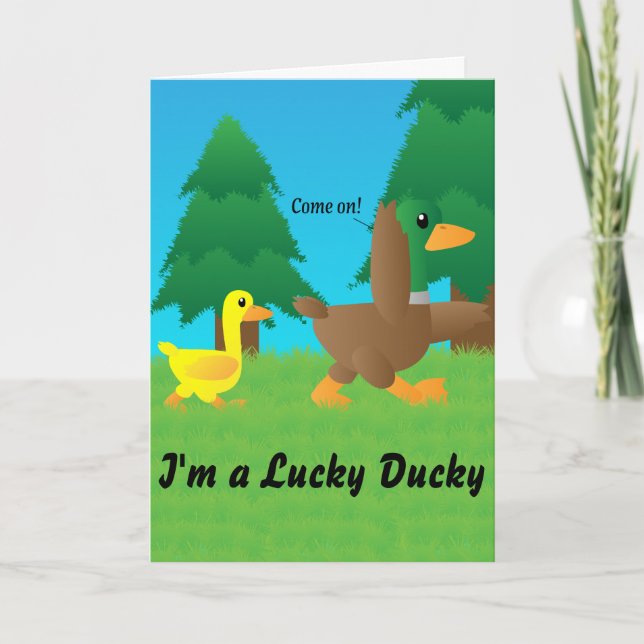 Carte Je suis un Lucky Ducky pour avoir un papa comme to (Devant)