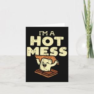 Carte Je Suis Un Mess Chaud Splus Drôle Camping Bonfire
