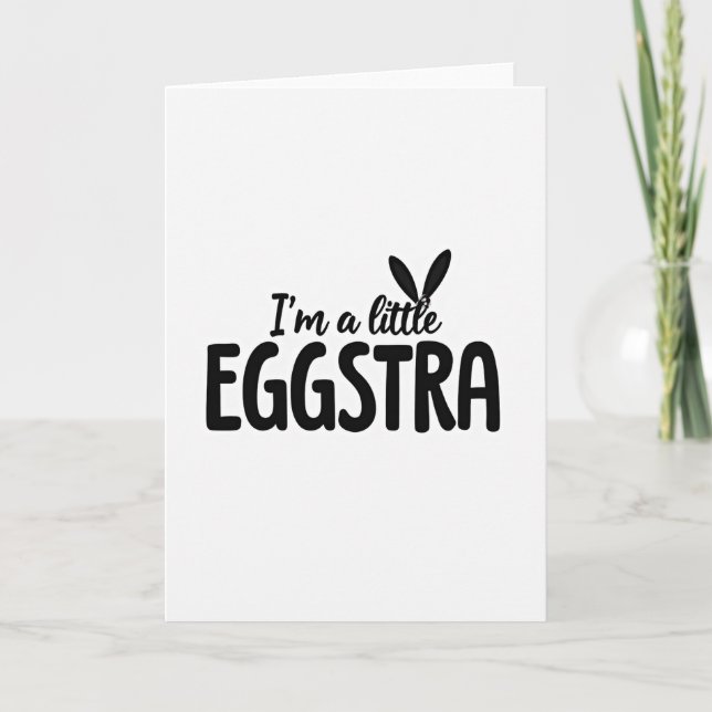 Carte Je Suis Un Peu Œufstra Fun (Devant)
