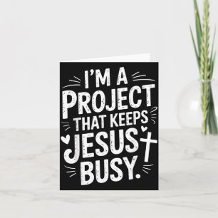 Carte Je suis un projet qui occupe Jésus Foi chrétienne