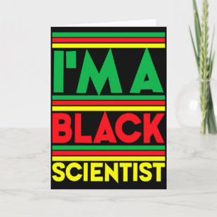 Carte Je suis un scientifique noir T-shirt d'histoire no