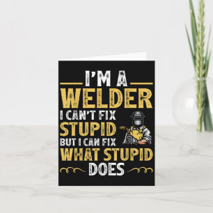 Carte Je suis un soudeur, je ne peux pas réparer Stud dr