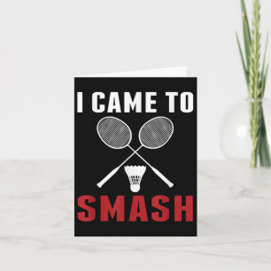 Carte Je Suis Venu À Smash Drôle Badminton Papa