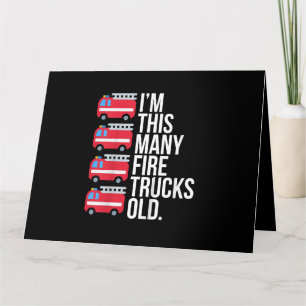 Carte Je suis vieux de ce nombre de camions de pompiers