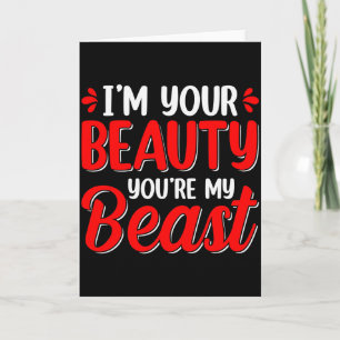 Carte Je suis votre beauté, vous êtes ma bête de la Sain