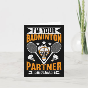 Carte Je suis votre partenaire de badminton Pas votre ci