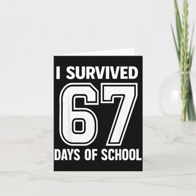 Carte Je Survivais 67 Jours D'école Drôle 67 Professeurs (Devant)