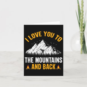 Carte Je T'Aime À La Montagne Et À L'Arrière - Camp Rand