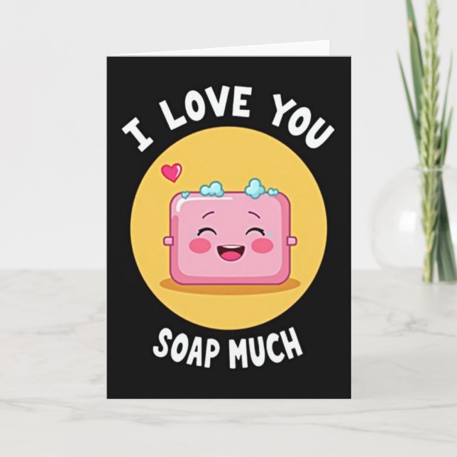 Carte Je T'Aime Beaucoup Savon (Devant)