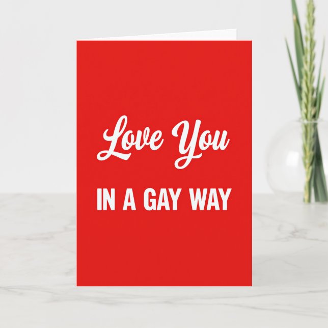 Carte Je T'Aime De Manière Gay (Devant)