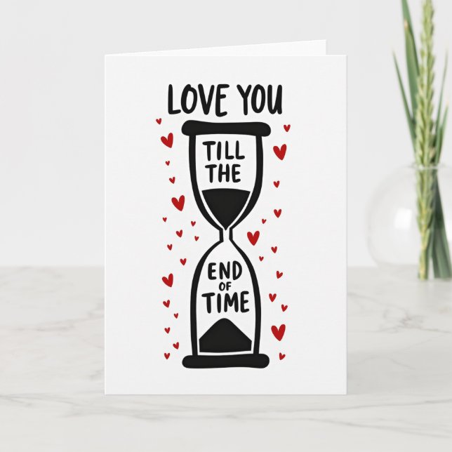 Carte Je T'Aime Jusqu'À La Fin Des Temps (Devant)