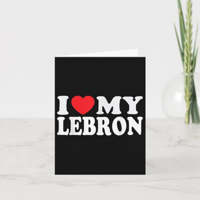 Carte Je T'aime Mon Lebron Drôle Je T'aime Mon Lebron Sa (Devant)
