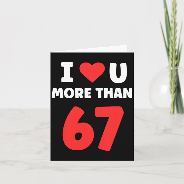 Carte Je t'aime plus de 67 Saint-Valentin 67 Meme Premiu (Devant)