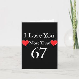 Carte Je t'aime plus que 67 Meme Saint-Valentin 6 7 Homm