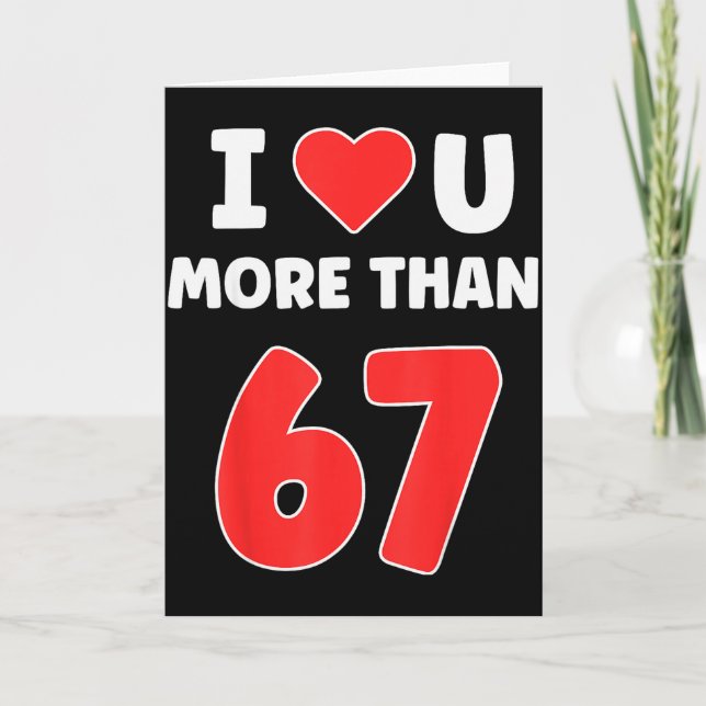 Carte Je t'aime plus que 67 Saint-Valentin 67 Meme  (Devant)