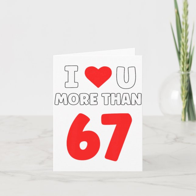 Carte Je t'aime plus que 67 Saint-Valentin 67 Meme Premi (Devant)