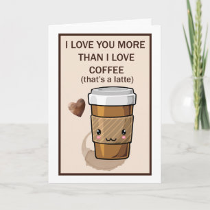Carte Je t'aime plus que j'aime le café au lait