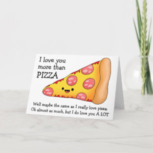 Carte Je t'aime plus que la pizza peut-être