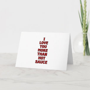 Carte Je t'aime plus que la sauce piquante Funny Valenti