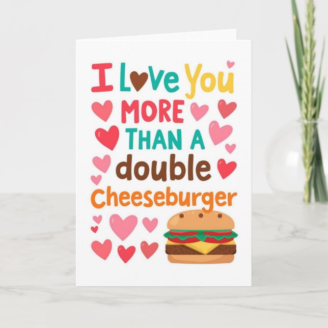 Carte Je t'aime plus qu'un cheeseburger (Devant)