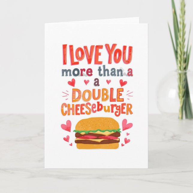 Carte Je t'aime plus qu'un double cheeseburger (Devant)