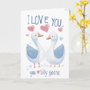 Carte Je t'aime sot Goose Valentines Jour